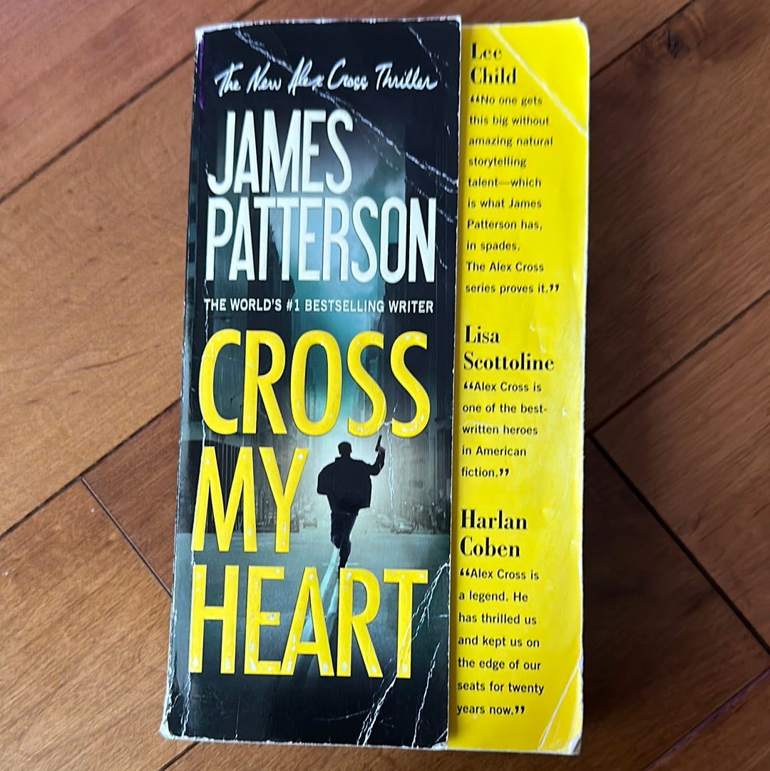 James Patterson -  Cross my heart